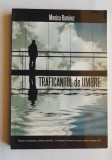 Traficantul de umbre - Monica Ramirez (autograful autoarei)