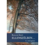 Ellensz&eacute;lben - Bakacsi Ernő