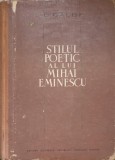 STILUL POETIC AL LUI MIHAI EMINESCU-L. GALDI