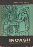 Romulus Vulcanescu - Incasii, 1970, Alta editura