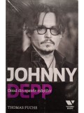 Thomas Fuchs - Johnny Depp - Omul din spatele mastilor (Editia: 2015)