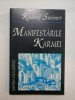 Manifestarile Karmei - Rudolf Steiner - Ezoterism, Spiritualitate, Carte
