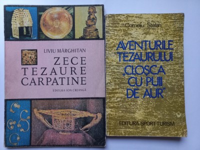 ZECE TEZAURE CARPATINE- LIVIU MARGHITAN+ AVENTURILE TEZAURULUI CLOSCA CU PUII DE AUR foto
