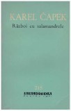 Karel Capek - Razboi cu salamandrele - 112779