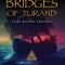 Bridges of Turand: Ode to the Heroes