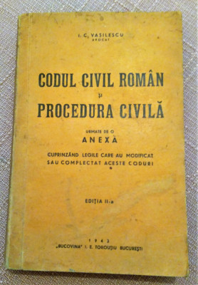 Codul Civil Roman Si Procedura Civila. Editia II-a, 1942 - I. C. Vasilescu foto