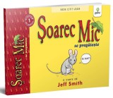 Șoarec Mic se pregătește. BeDe citit ușor - Nivelul 1 - Jeff Smith