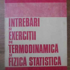 INTREBARI SI EXERCITII DE TERMODINAMICA SI FIZICA STATISTICA-MARGARETA IGNAT