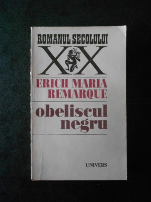 ERICH MARIA REMARQUE - OBELISCUL NEGRU foto