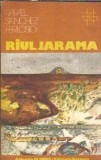 Carte Raul Jarama - Rafael Sanchez Ferlosio, Editura Univers, Colectia Globus, 1981, 557 pagini, Literatura Clasica