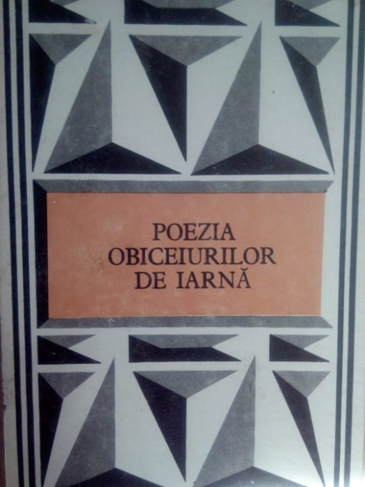 Stancu Ilin - Poezia obiceiurilor de iarna (editia 1985)