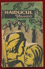 &amp;quot;Haiducul Stanco&amp;quot; - I. Veselinovici -Editura Tineretului, 1958. foto