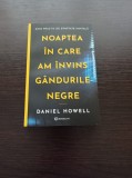 Cumpara ieftin Daniel Howell - Noaptea in care am invins gandurile negre