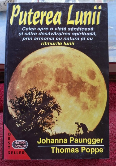 Puterea Lunii - J. Paunngger si T. Poppe