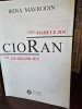 CIORAN SAU MARELE JOC - IRINA MAVRODIN EDITIE BILINGVA, ROMANA/FRANCEZA
