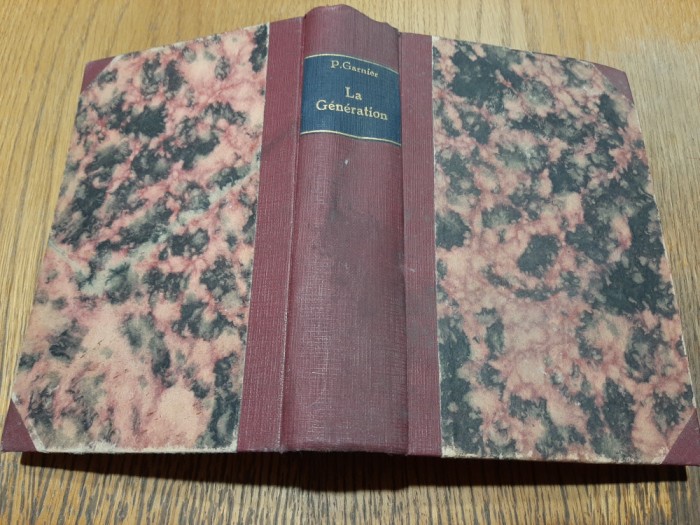 LA GENERATION UNIVERSELE. LOIS, SECRETS et MYSTERES - P. Garnier - 563 p.