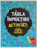TABLA INMULTIRII , ACTIVITATI PENTRU COPII ISTETI , ilustratii si coperta de CHRIS DICKASON , 2024 *DEFECT COPERTA FATA