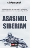 Asasinul Siberian - Catalin Ionita