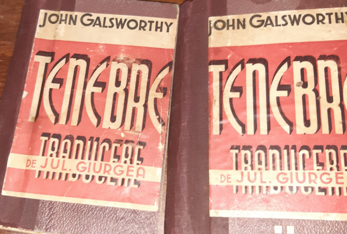 TENEBRE JOHN GALSWORTHY (editie veche) 2 VOLUME