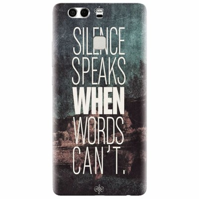 Husa silicon pentru Huawei P9, Silence Speaks When Word Cannot foto