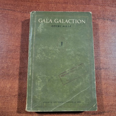 Opere alese vol.1 de Gala Galaction