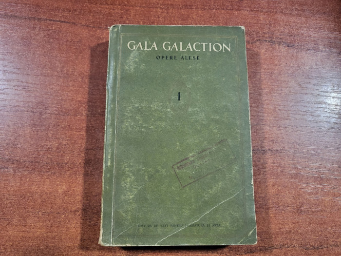 Opere alese vol.1 de Gala Galaction