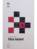 J. Hillis Miller - Etica lecturii (editia 2007)