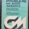 Probleme din Gazeta Matematică. Ediție selectivă și metodologică - N. Teodorescu, A. Constantinescu