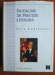 Incercari de precizie literara - Paul Zarifopol