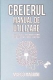 Creierul. Manual de utilizare - Marco Magrini - Editura Herald - 2021 - Neurologie Psihologie - Brosata