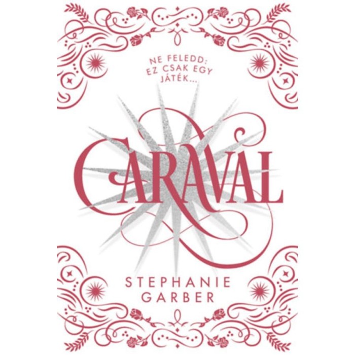 Caraval - d&iacute;szkiad&aacute;s - Stephanie Garber