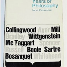 A Hundred Years of Philosophy / John Passmore