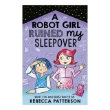 Robot Girl Ruined My Sleepover