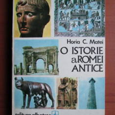 Horia C. Matei - O istorie a Romei antice