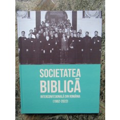 SOCIETATEA BIBLICA INTERCONFESIONALA DIN ROMANIA 1992-2022