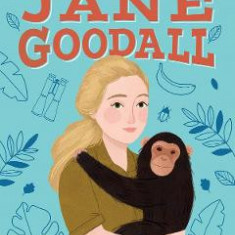 The Story of Jane Goodall: A Biography Book for New Readers - Susan B. Katz