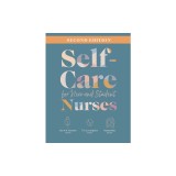 Self-Care for New and Student Nurses, Second Edition