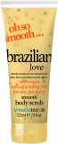 Scrub de corp The Brazilian Love, 225ml, Treaclemoon