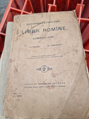 DICTIONARUL ETIMOLOGIC AL LIMBII ROMANE DE I.A. CANDREA , OV. DENSUŞIANU (ELEMENTE LATINE) foto