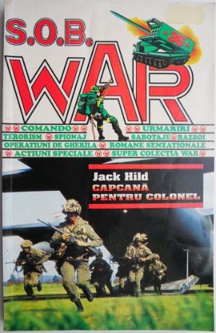 Capcana pentru colonel &ndash; Jack Hild