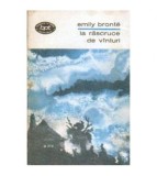 Emily Bronte - La rascruce de vinturi - 104608