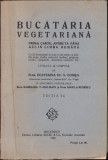 HST 635SP Bucătăria vegetariană de Ecaterina dr. S. Comșa, 1928, ediția I