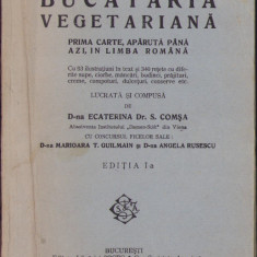 HST 635SP Bucătăria vegetariană de Ecaterina dr. S. Comșa, 1928, ediția I