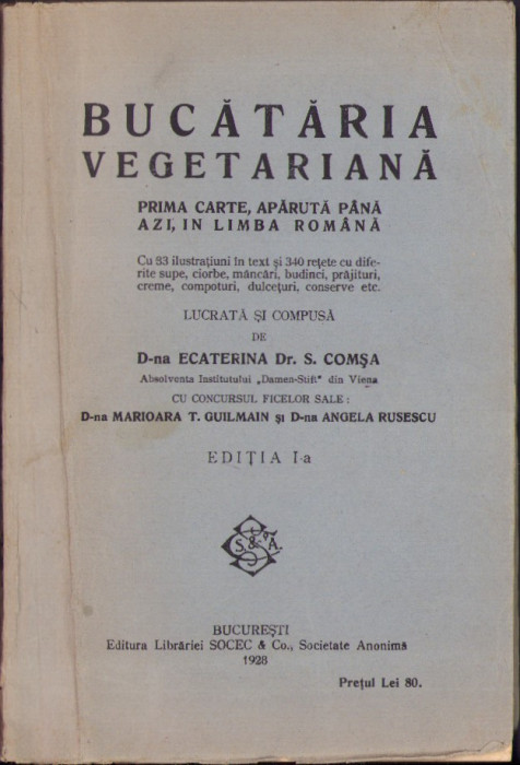 HST 635SP Bucătăria vegetariană de Ecaterina dr. S. Comșa, 1928, ediția I