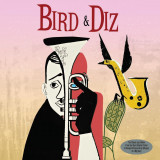 Bird &amp; Diz - Vinyl | Charlie Parker, Dizzy Gillespie