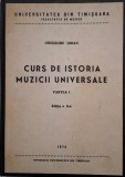 Curs Istoria Muzicii Universale Vol. 1 - Gheorghe Goian. Carte Arta muzicala, Limba Romana
