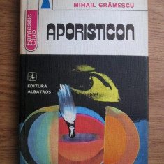 Mihail Gramescu - Aporisticon (1981, editie cartonata)