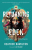 Returning to Eden: A Field Guide for the Spiritual Journey