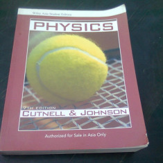 PHYSICS - CUTNELL AND JOHNSON WILEY ASIA STUDENT EDITION (CARTE IN LIMBA ENGLEZA)