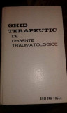 Teodor Sora - Ghid terapeutic de urgente traumatologice (1980)